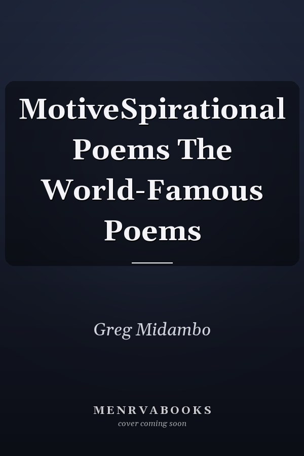 MotiveSpirational Poems The World-Famous Poems