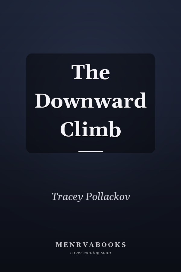 The Downward Climb