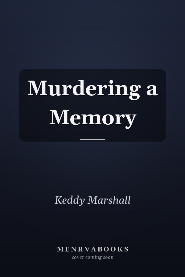 Murdering a Memory