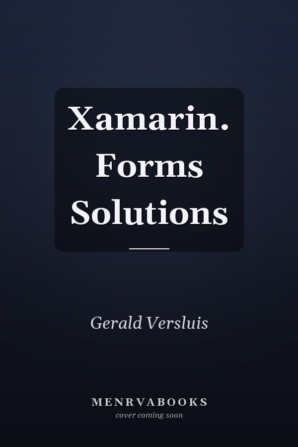 Xamarin. Forms Solutions