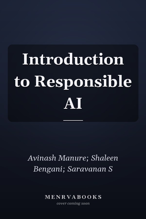 Introduction to Responsible AI