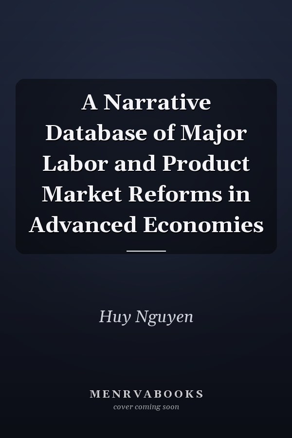 A Narrative Database of Major Labor and Product Market Reforms in Advanced Economies