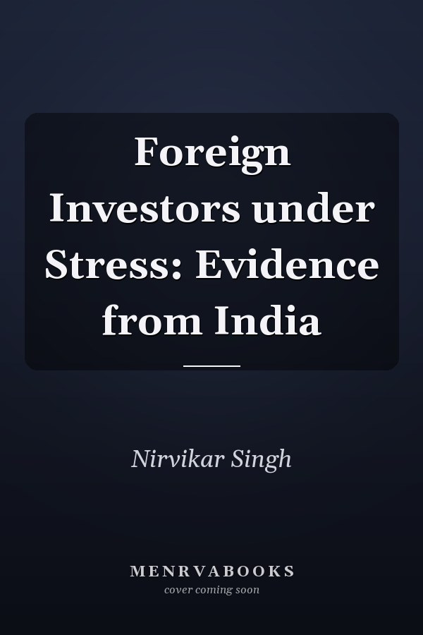 Foreign Investors under Stress: Evidence from India