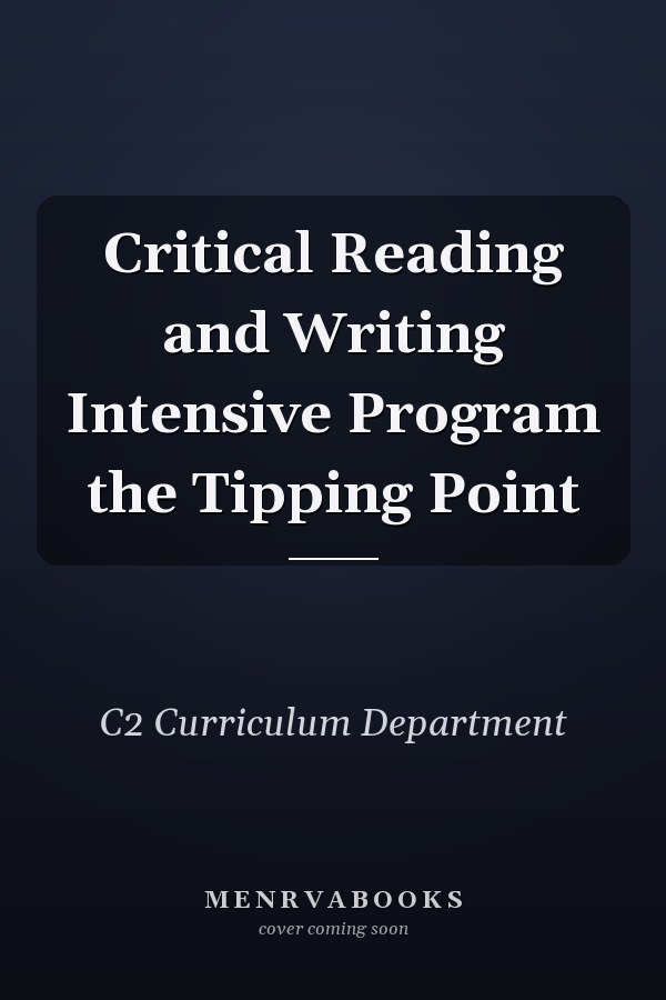 Critical Reading and Writing Intensive Program the Tipping Point