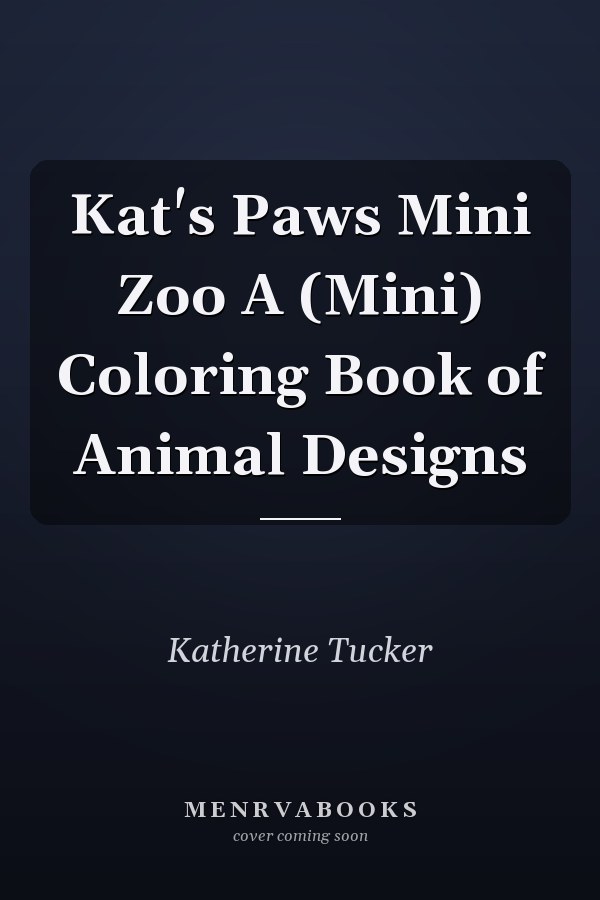 Kat's Paws Mini Zoo A (Mini) Coloring Book of Animal Designs