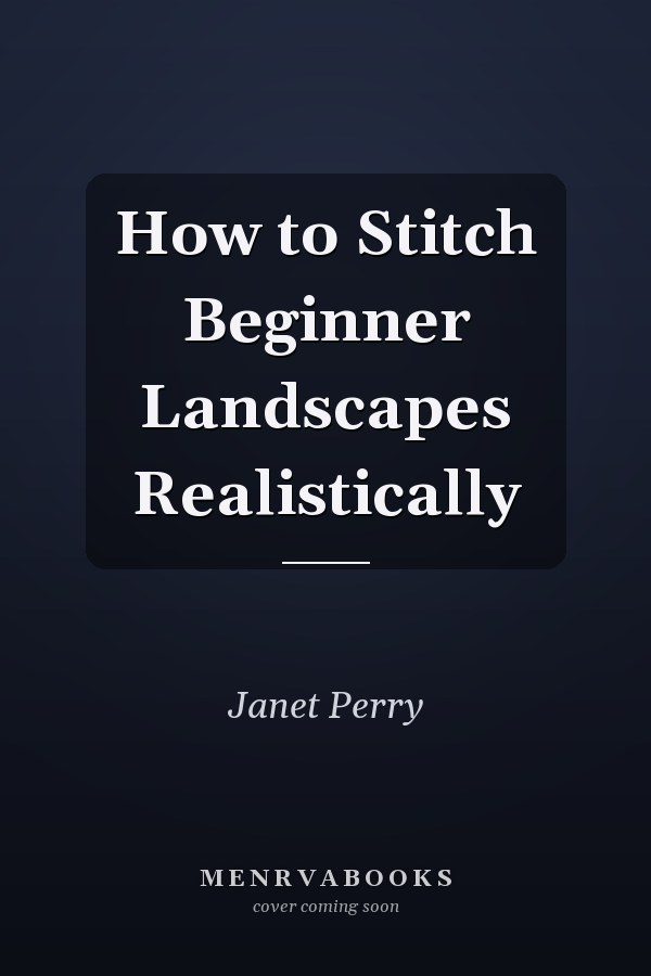 How to Stitch Beginner Landscapes Realistically