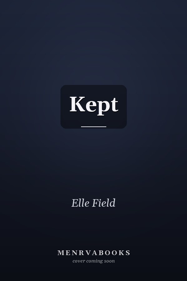 Kept