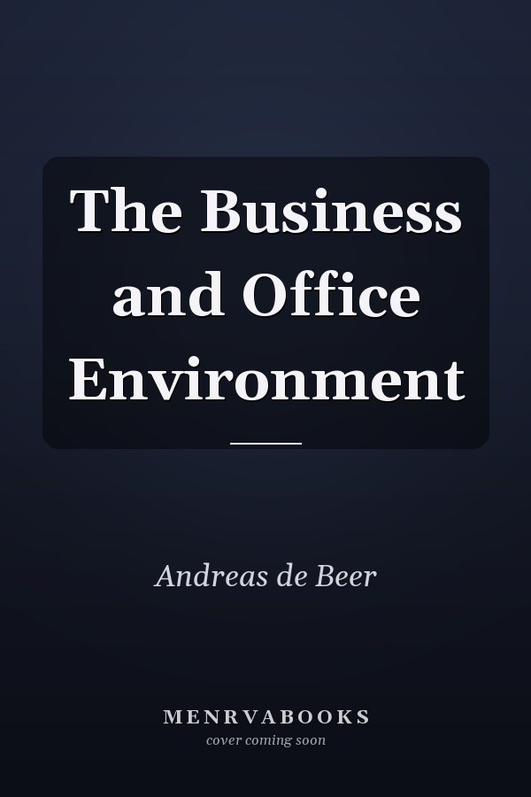 The Business and Office Environment