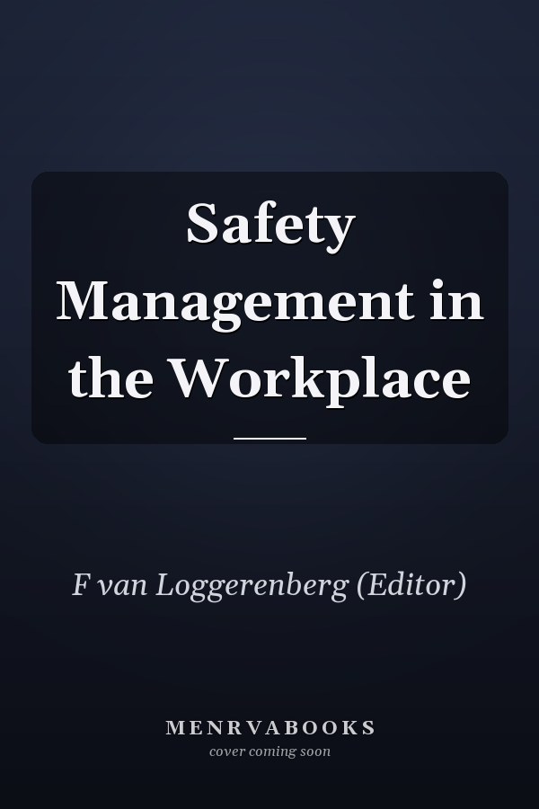 Safety Management in the Workplace