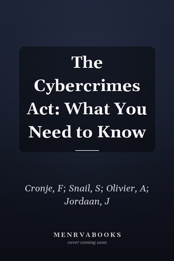 The Cybercrimes Act: What You Need to Know