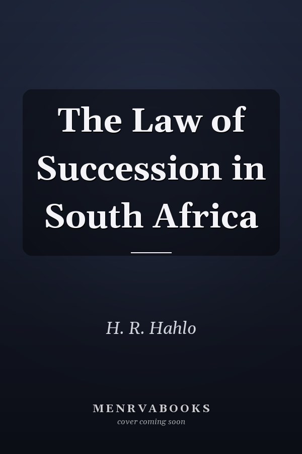 The Law of Succession in South Africa
