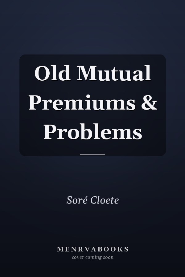 Old Mutual Premiums & Problems