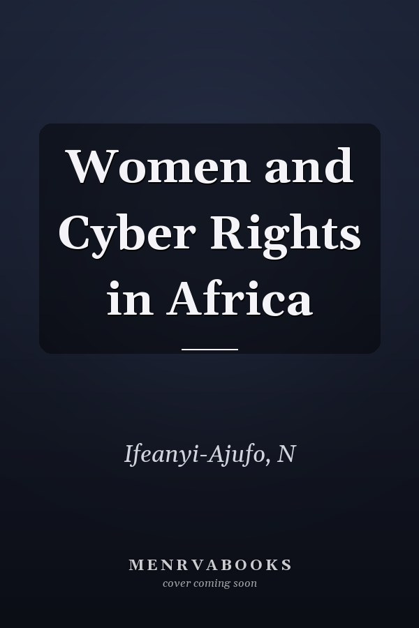 Women and Cyber Rights in Africa