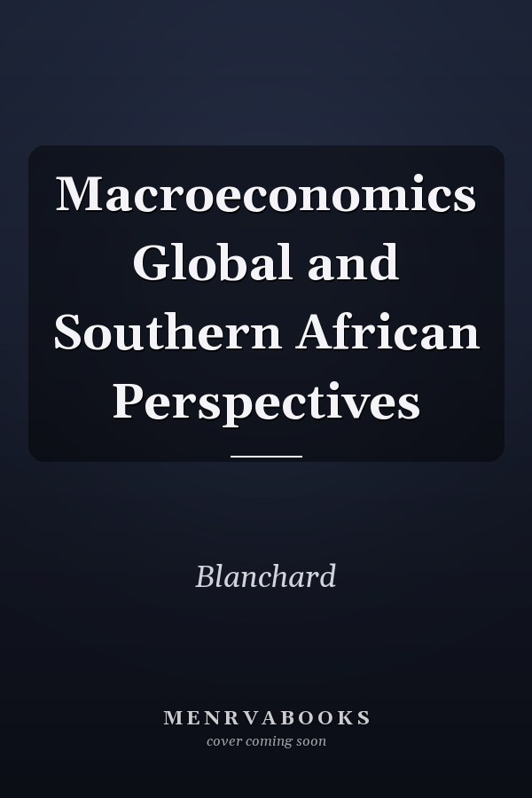 Macroeconomics Global and Southern African Perspectives