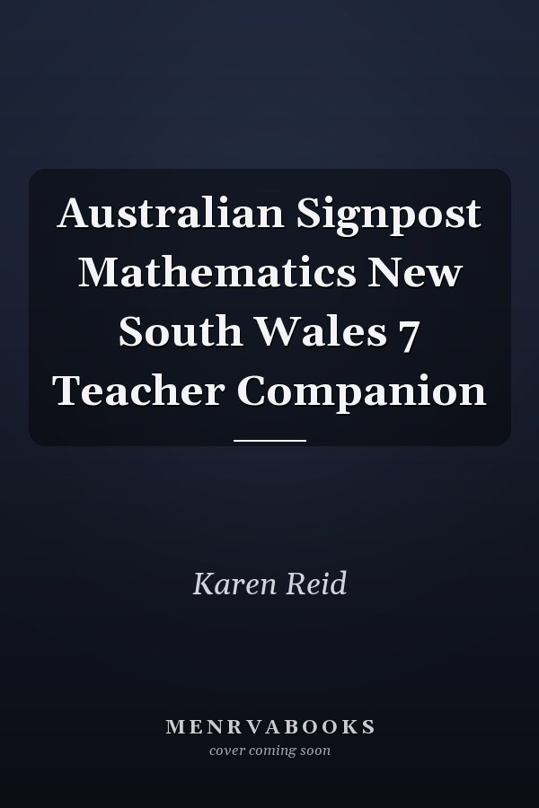 Australian Signpost Mathematics New South Wales 7 Teacher Companion