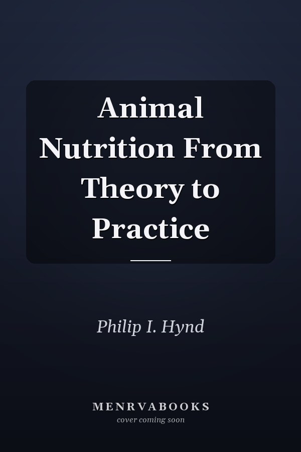 Animal Nutrition From Theory to Practice