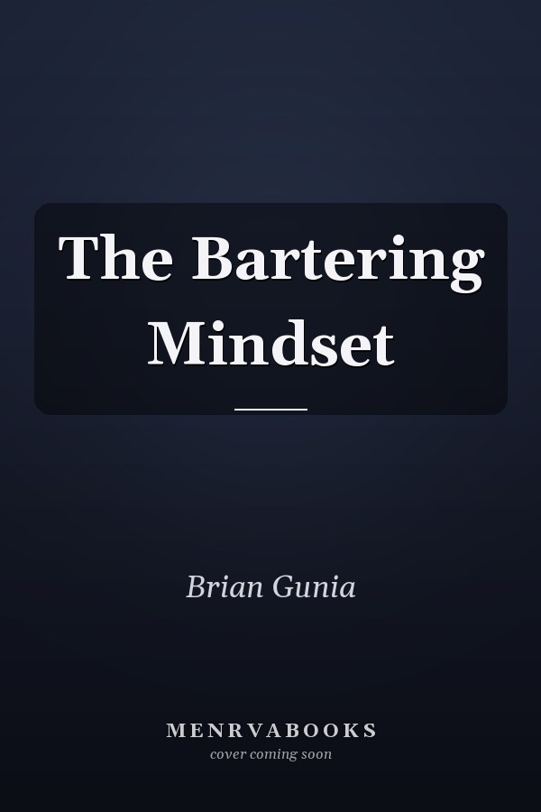 The Bartering Mindset