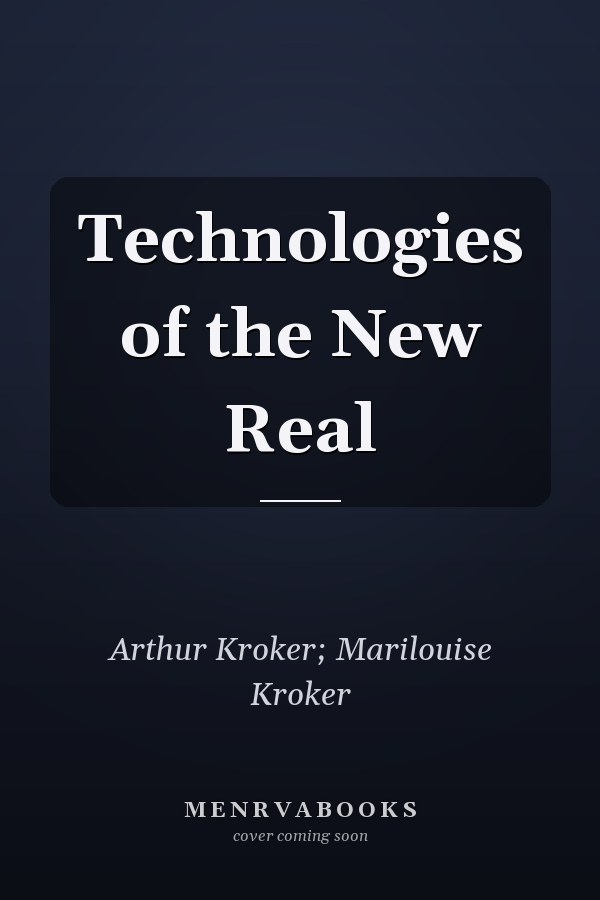 Technologies of the New Real