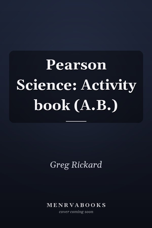 Pearson Science: Activity book (A.B.)