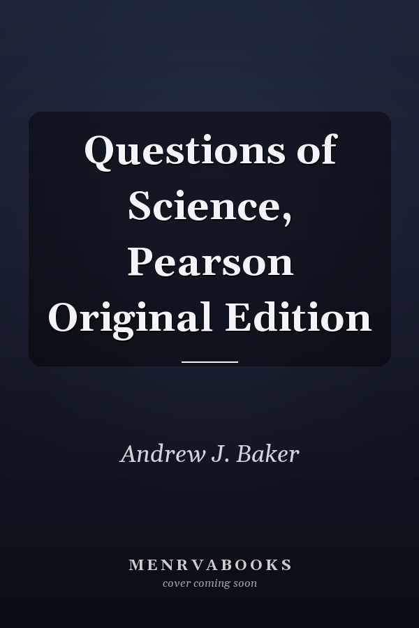 Questions of Science, Pearson Original Edition
