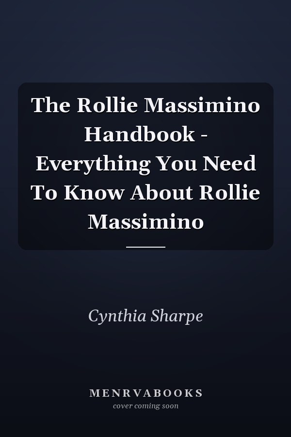 The Rollie Massimino Handbook - Everything You Need To Know About Rollie Massimino