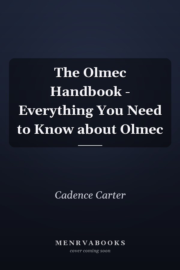 The Olmec Handbook - Everything You Need to Know about Olmec
