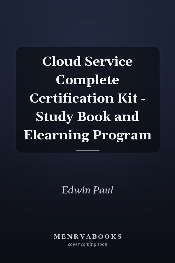 Cloud Service Complete Certification Kit - Study Book and Elearning Program