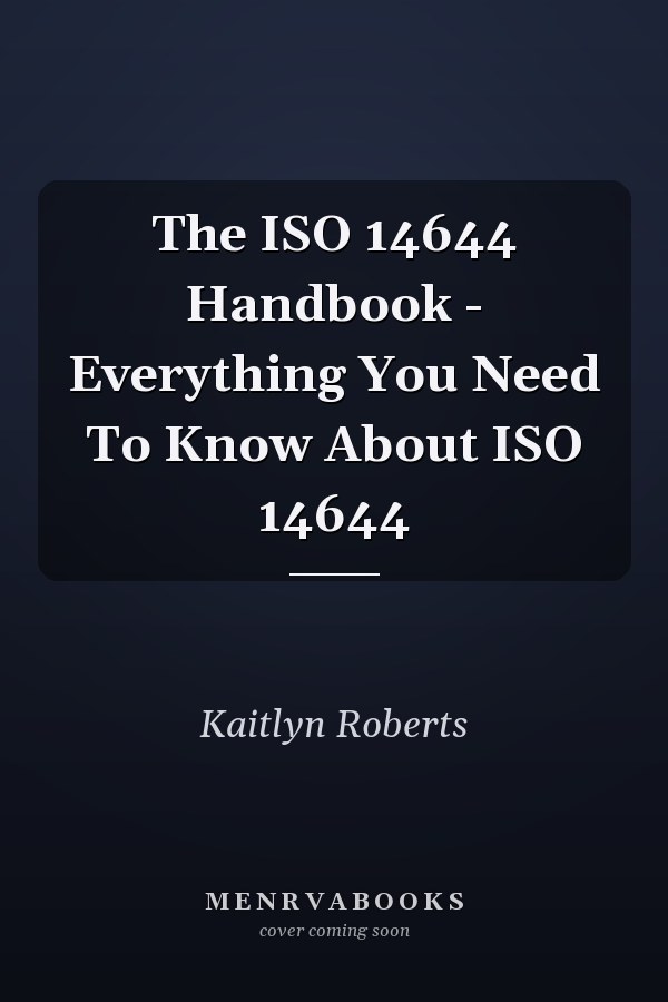 The ISO 14644 Handbook - Everything You Need To Know About ISO 14644