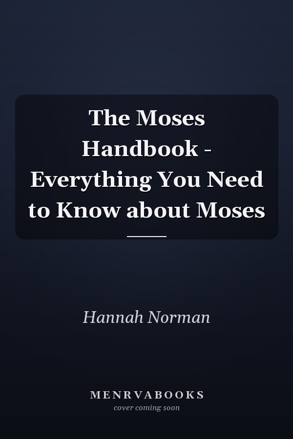 The Moses Handbook - Everything You Need to Know about Moses