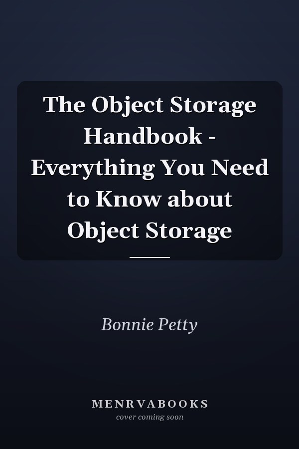 The Object Storage Handbook - Everything You Need to Know about Object Storage