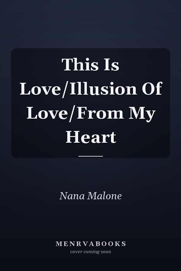 This Is Love/Illusion Of Love/From My Heart