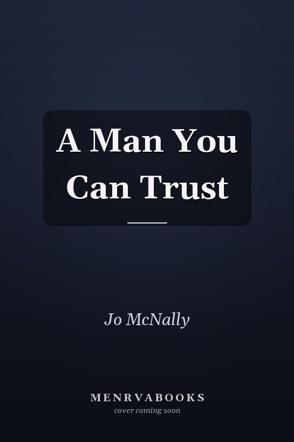A Man You Can Trust