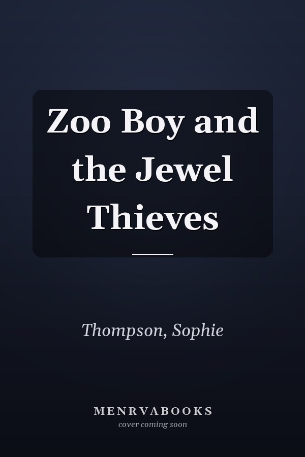 Zoo Boy and the Jewel Thieves