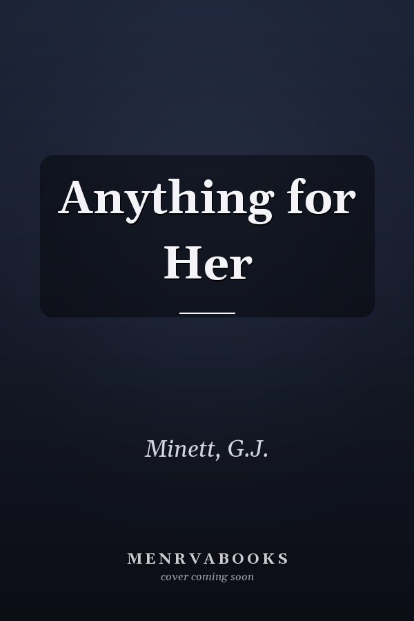 Anything for Her