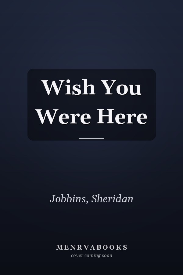 Wish You Were Here