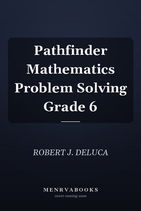 Pathfinder Mathematics Problem Solving Grade 6