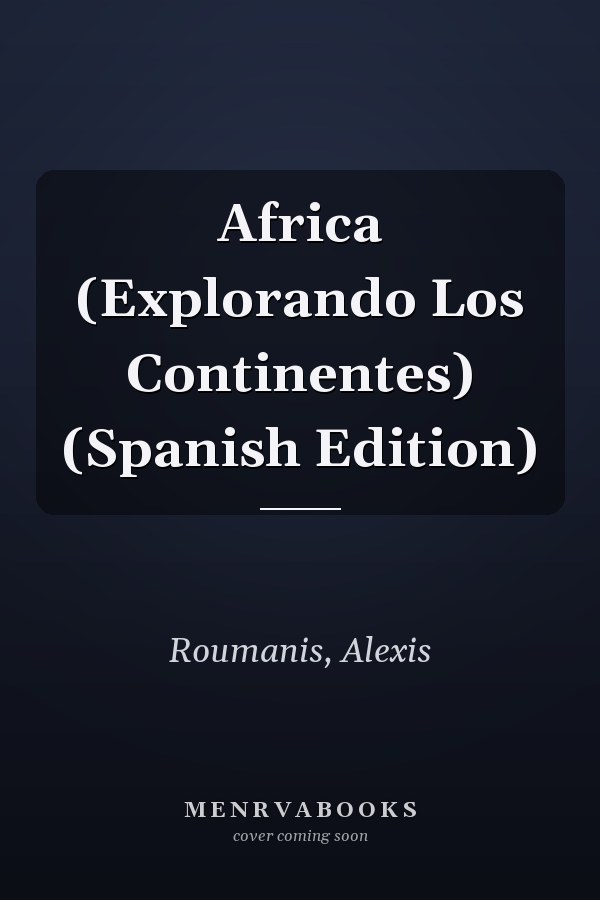 Africa (Explorando Los Continentes) (Spanish Edition)