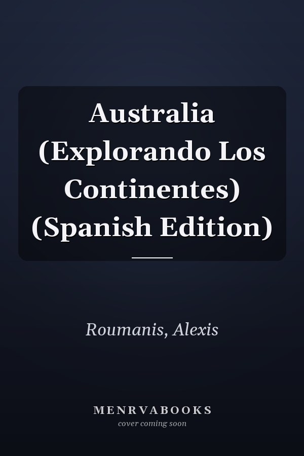 Australia (Explorando Los Continentes) (Spanish Edition)