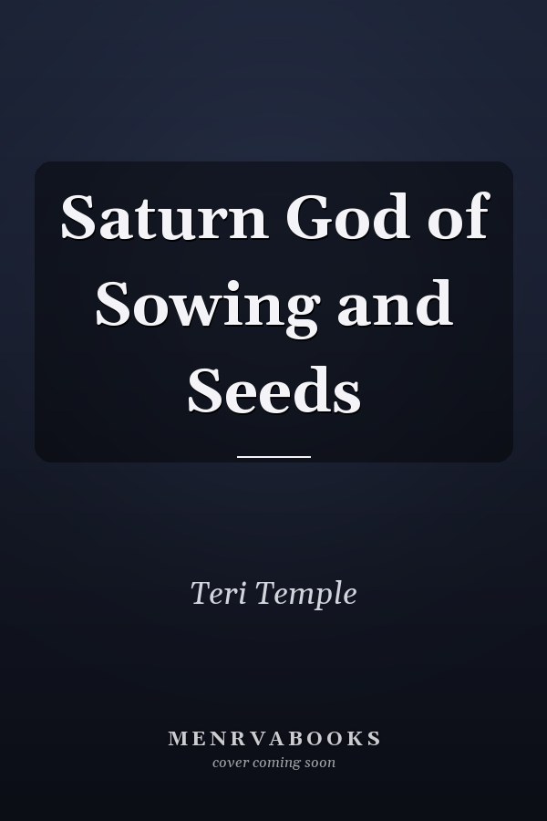 Saturn God of Sowing and Seeds