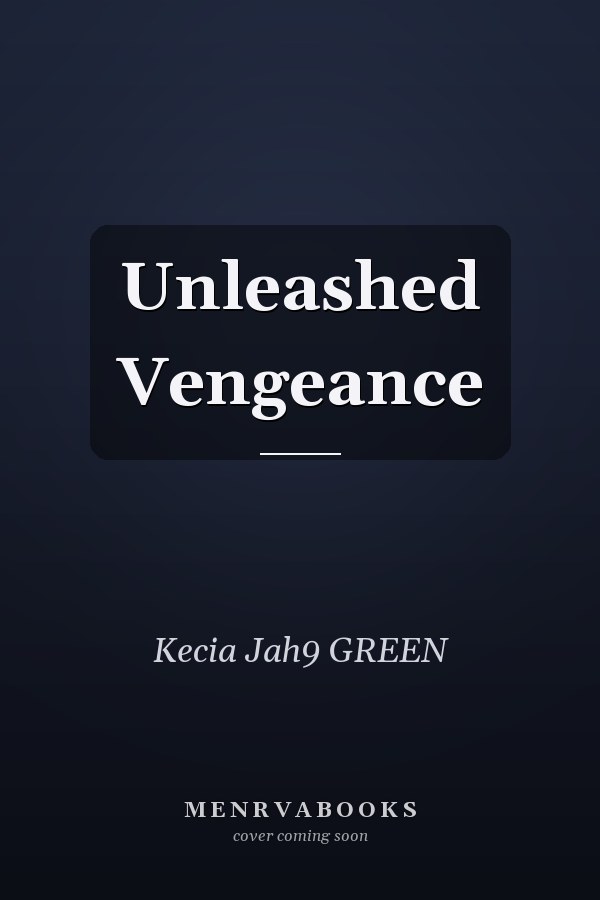 Unleashed Vengeance