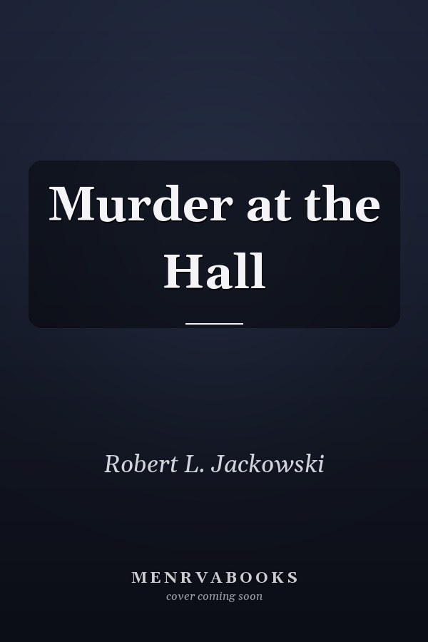 Murder at the Hall