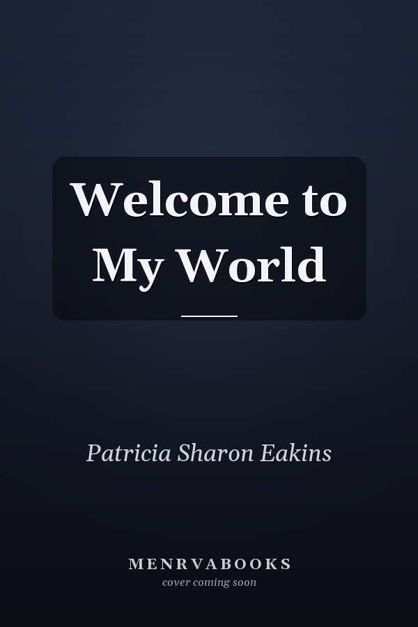 Welcome to My World