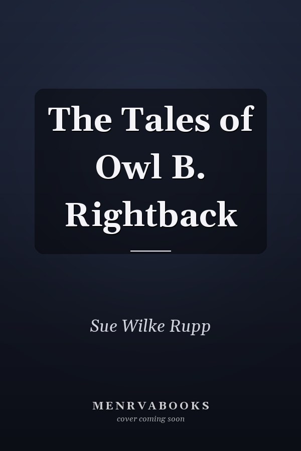 The Tales of Owl B. Rightback