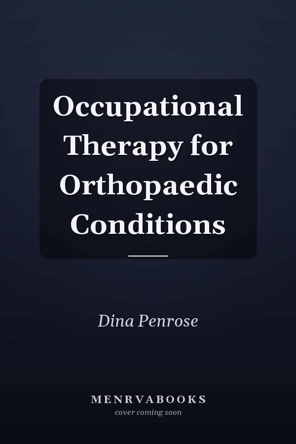 Occupational Therapy for Orthopaedic Conditions