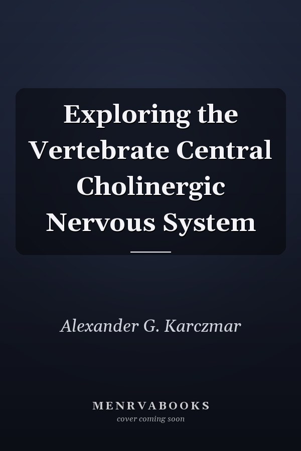 Exploring the Vertebrate Central Cholinergic Nervous System