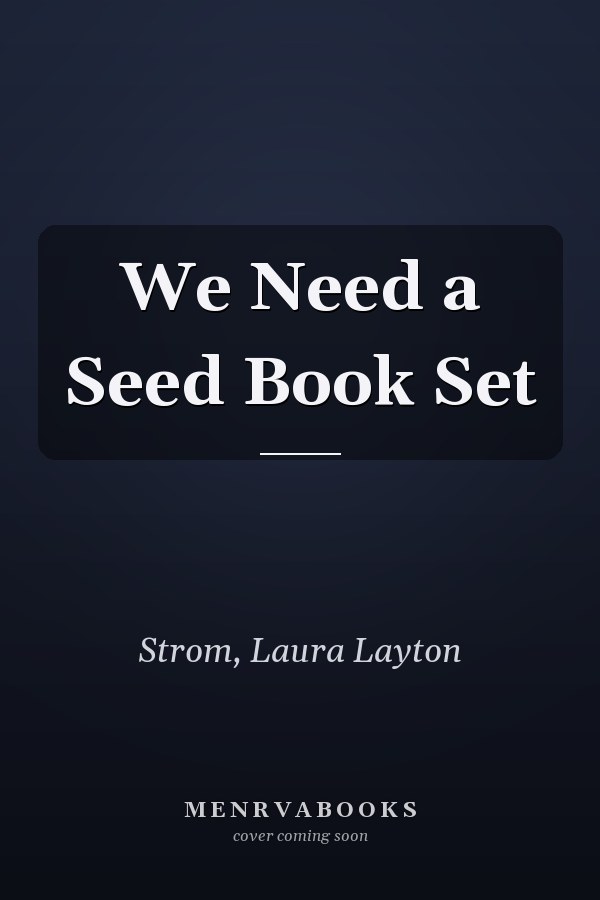 We Need a Seed Book Set