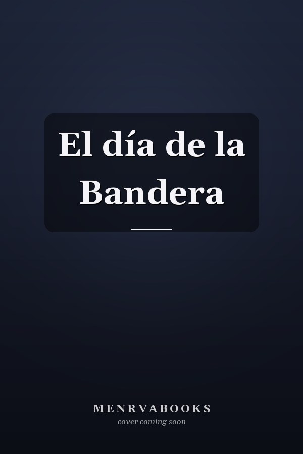 El día de la Bandera