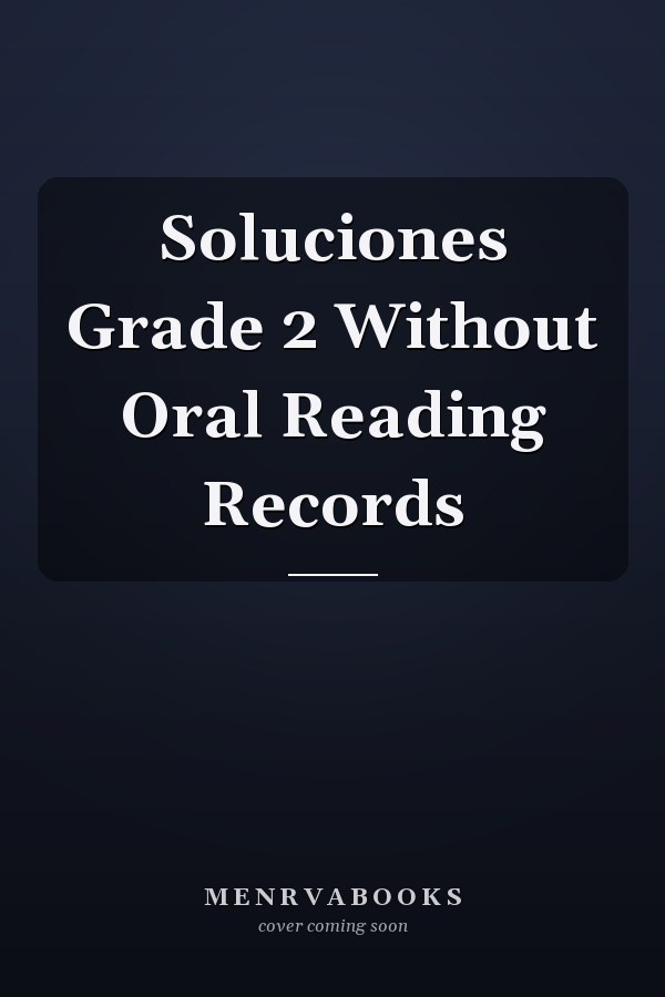 Soluciones Grade 2 Without Oral Reading Records