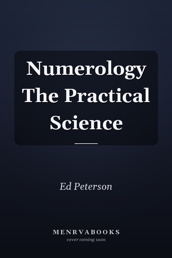Numerology The Practical Science
