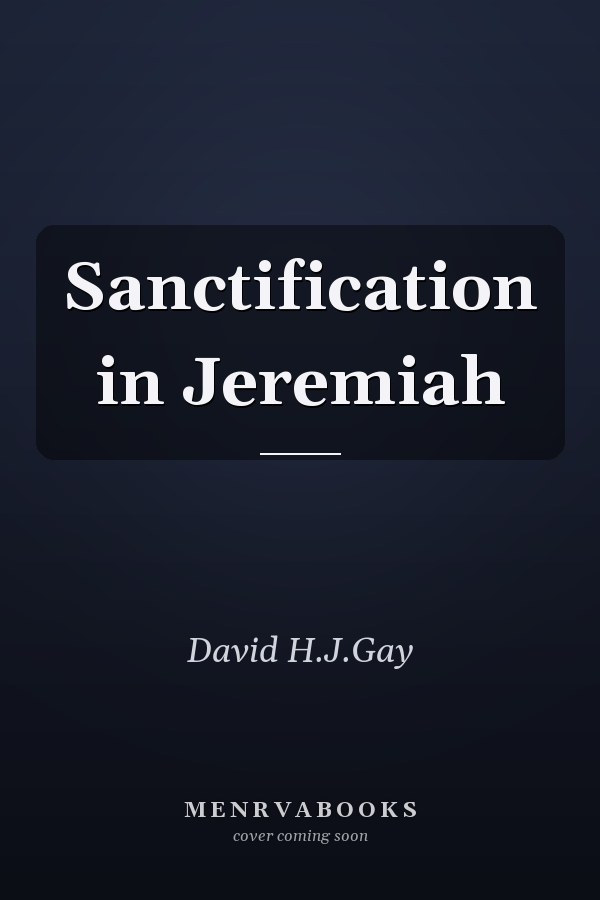 Sanctification in Jeremiah